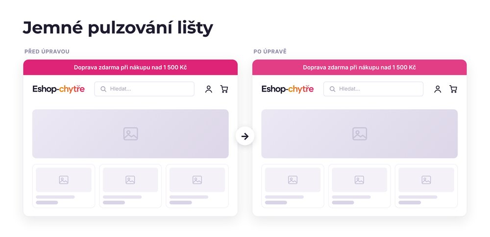 Jemné pulzování lišty – e-shop před a po úpravě, možná je jakákoli varianta