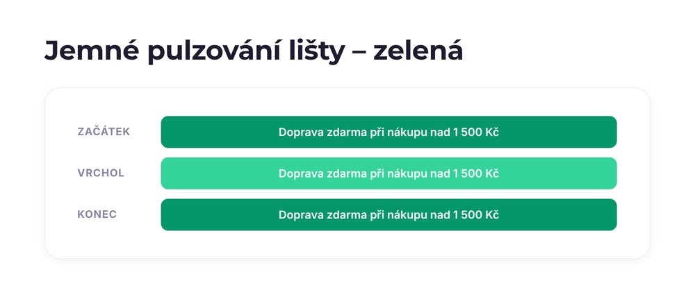 Jemné pulzování lišty – varianta zelená
