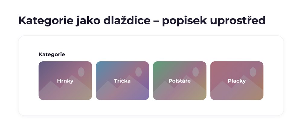 Kategorie jako dlaždice – varianta popisek uprostřed