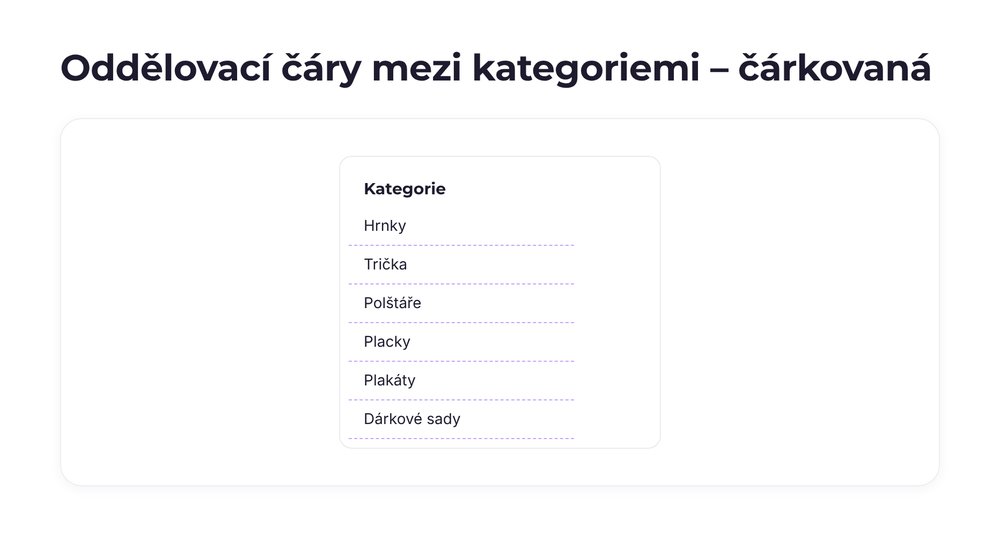 Oddělovací čáry mezi kategoriemi – varianta čárkovaná
