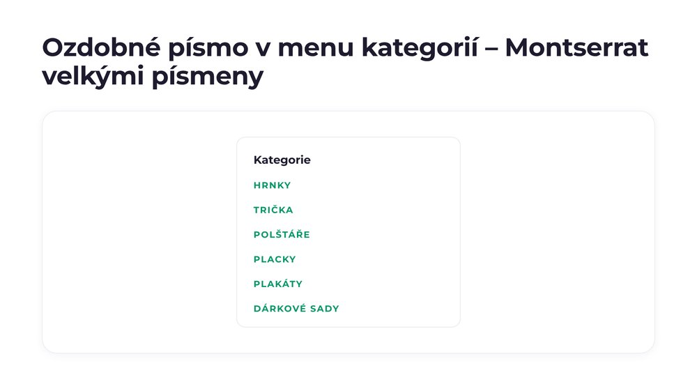 Ozdobné písmo v menu kategorií – varianta Montserrat velkými písmeny