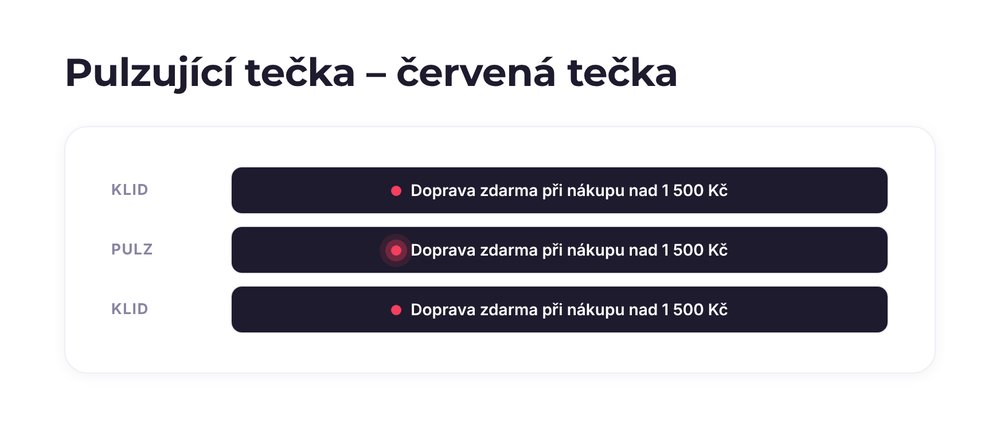 Pulzující tečka – varianta červená tečka