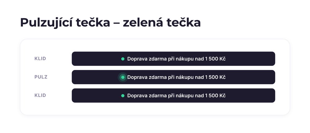 Pulzující tečka – varianta zelená tečka