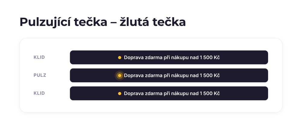 Pulzující tečka – varianta žlutá tečka
