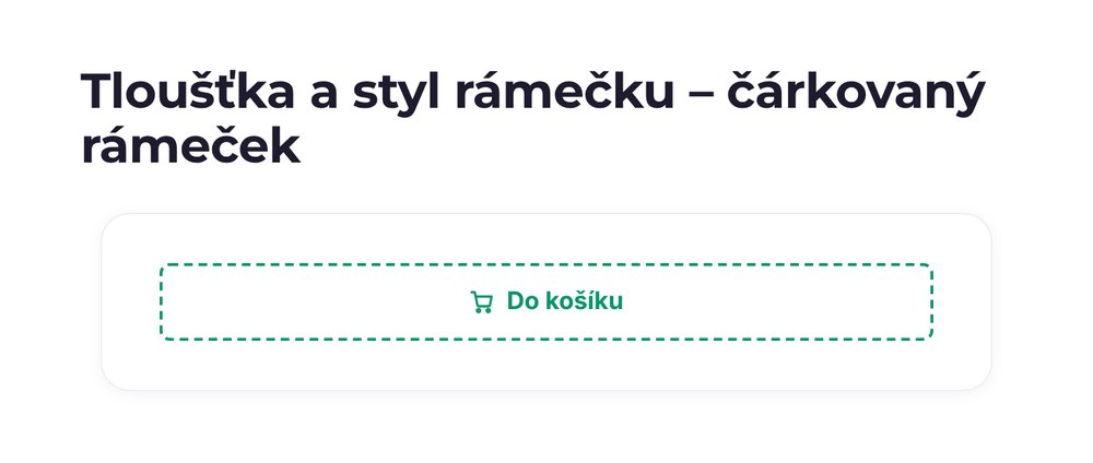 Tloušťka a styl rámečku – varianta čárkovaný rámeček