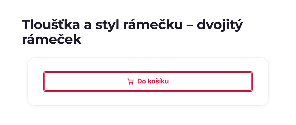 Tloušťka a styl rámečku – varianta dvojitý rámeček