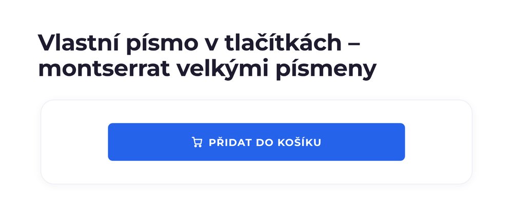 Vlastní písmo v tlačítkách – varianta montserrat velkými písmeny