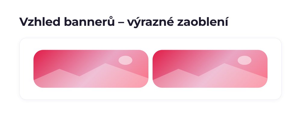 Vzhled bannerů – varianta výrazné zaoblení