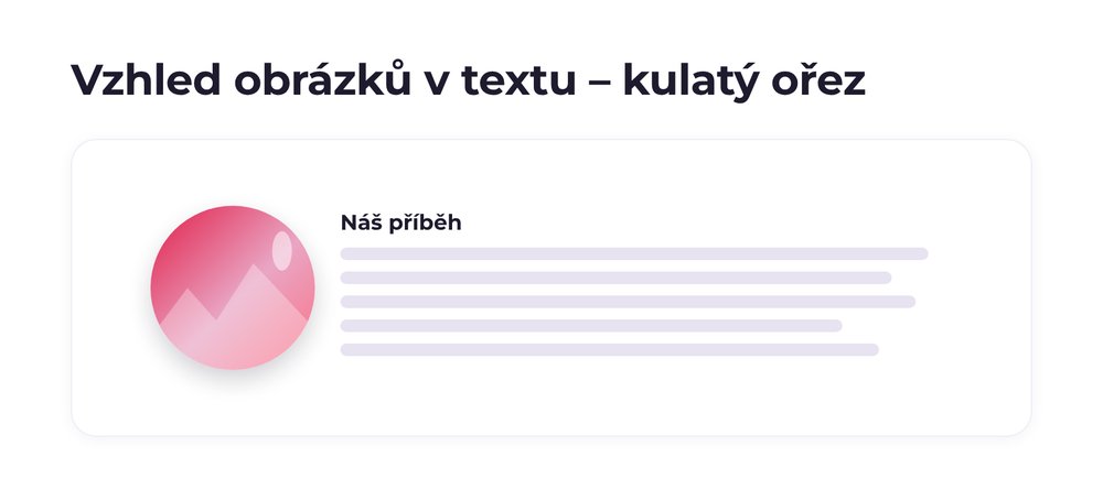 Vzhled obrázků v textu – varianta kulatý ořez