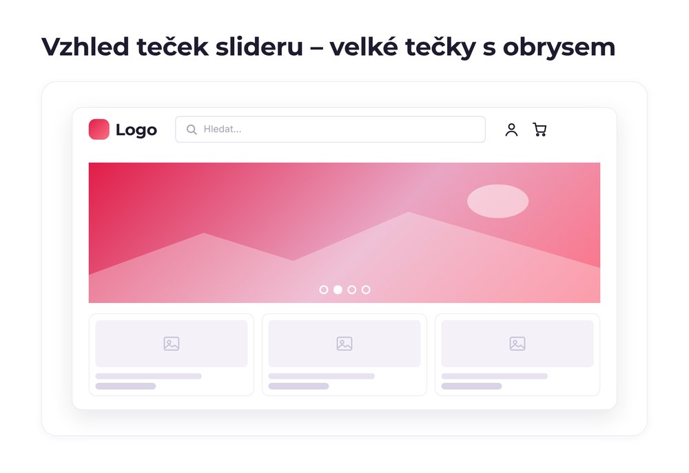 Vzhled teček slideru – varianta velké tečky s obrysem