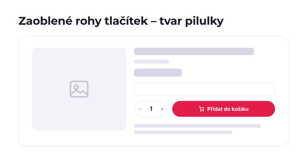 Zaoblené rohy tlačítek – varianta tvar pilulky