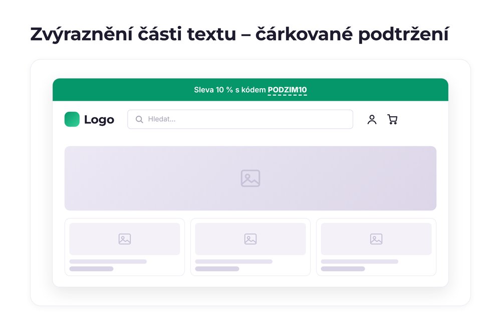 Zvýraznění části textu – varianta čárkované podtržení