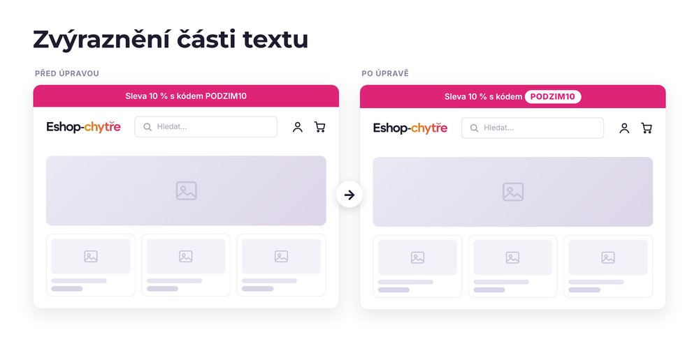 Zvýraznění části textu – e-shop před a po úpravě, možná je jakákoli varianta
